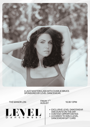 LEVEL DANCEWEAR PRESENTS: OUR FIRST EVER MASTERCLASS EVENT